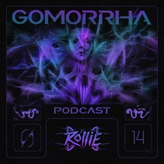 Podcast Rollie #14 - GOMORRHA (DE)