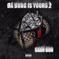 Da Burg Is Yours 2 COMING SOON