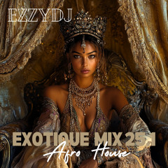 ezzydj's Exotique Mix 25.1-Afro House