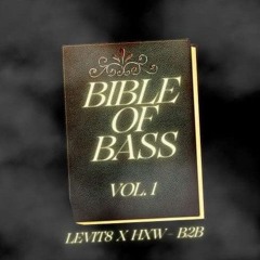 LEVIT8 X HXW - B2B - THE BIBLE OF BASS (VOL.1)