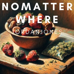 JORDAN JONES - "No Matter Where"