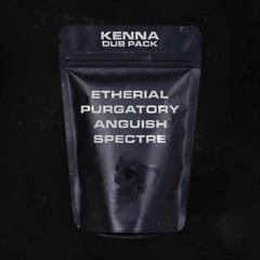 KENNA - DUB PACK [OUT NOW]