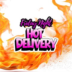 FRIDAY NIGHT HOT DELIVERY- TECH & JACKIN HOUSE