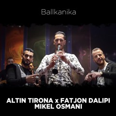 Ballkanika (feat. Fatjon Dalipi & Mikel Osmani)