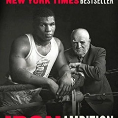 [GET] EPUB ✉️ Iron Ambition: My Life with Cus D'Amato by  Mike Tyson &  Larry Sloman