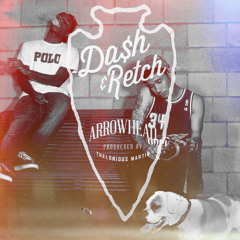 Dash & Retch - Arrowhead