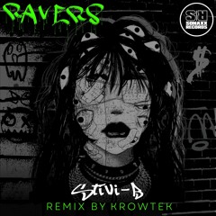 [OUT NOW] Stivi-B - Dancing Ravers (KROWTEK Remix)
