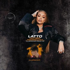 LATTO FEATURING LU KALA - LOTTERY (CLUBROCKER REMIX) #11