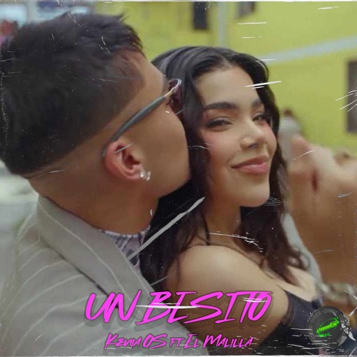 Kenia OS, El Malilla - Un Besito (ZOND3R ILEGAL EXTENDED)