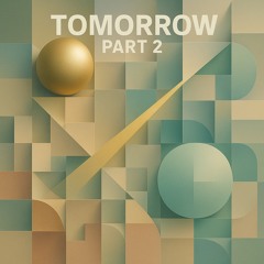Tomorrow Part 2 (Demo)