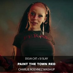 Paint the town red (Charlie Roennez Mashup)