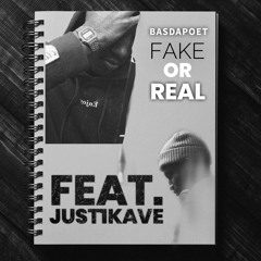 Fake Or Real(Feat. Just1Kave)