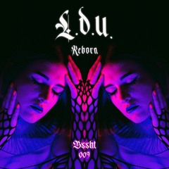 BSSHT009 - L.D.U. - REBORN EP