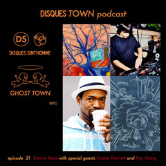 Disques Town podcast: Episode 21: Duane Harriott & Ray Mang