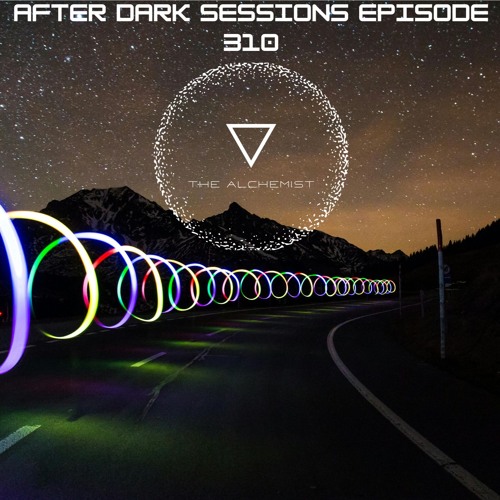 After dark Session 03.16.25 Episode 310  Progressive House, Melodic House.