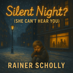Silent Night? (She Can´t Hear You)