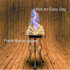 Not An Easy Day