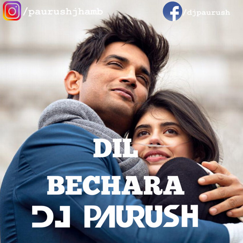 Dil Bechara - Title Track | DJ Paurush | Sushant Singh Rajput | Free Download