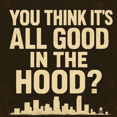 Good in the Hood v. Rock – For parents of addicts