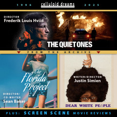 THE QUIET ONES + SEAN BAKER + JUSTIN SIMIEN + NEW REVIEWS (CELLULOID DREAMS THE MOVIE SHOW) 2-27-25