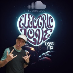 Electric Love Festival DEMO Mix