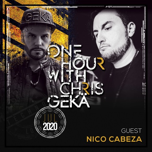 One Hour With Chris Gekä #221 - Guest NICO CABEZA