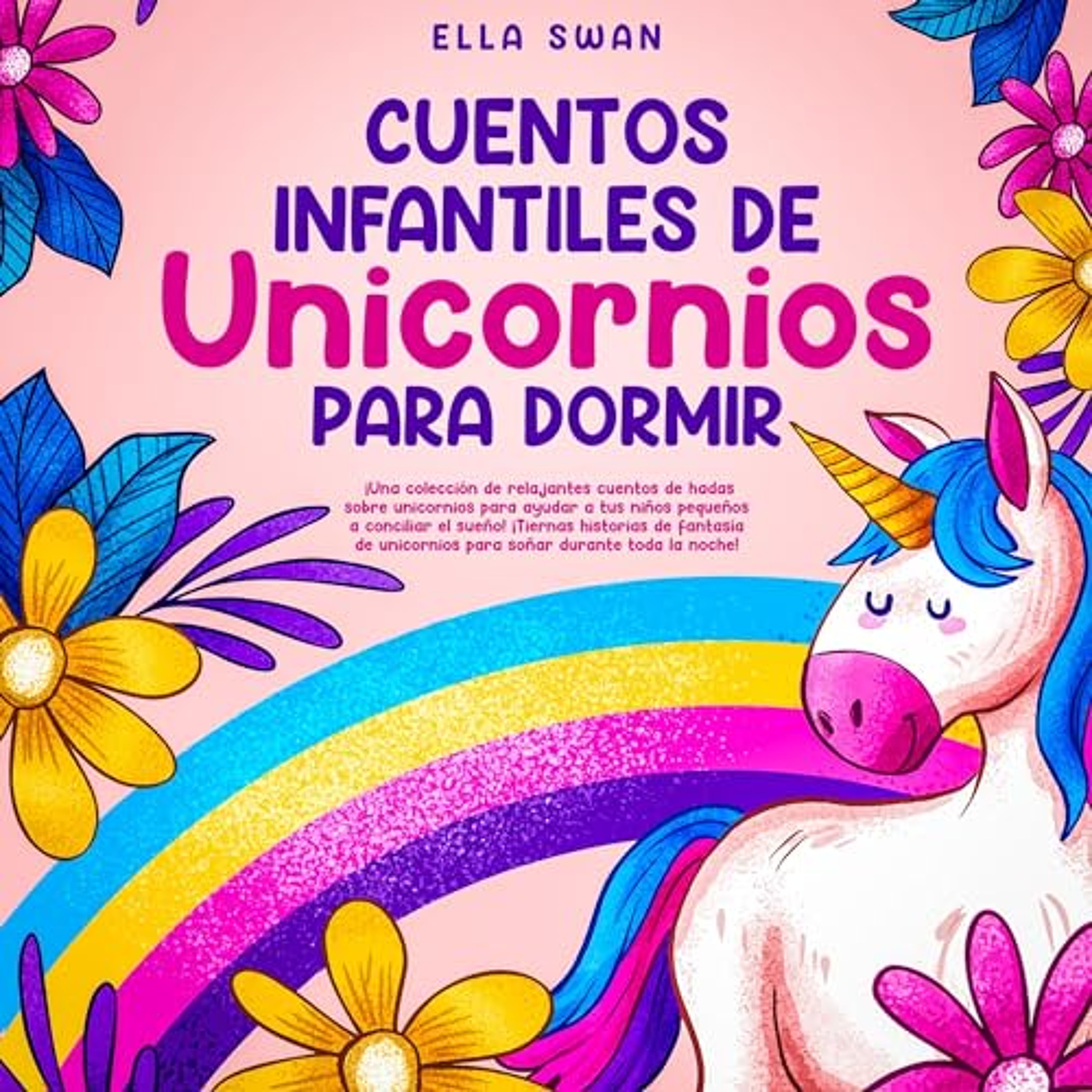 Cuentos infantiles de unicornios para dormir [Children's Bedtime Stories About Unicorns] (Audiolibro) | Prueba Gratis