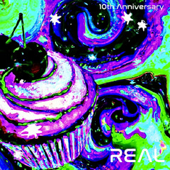 REAL 10th Anniversary (Rework)