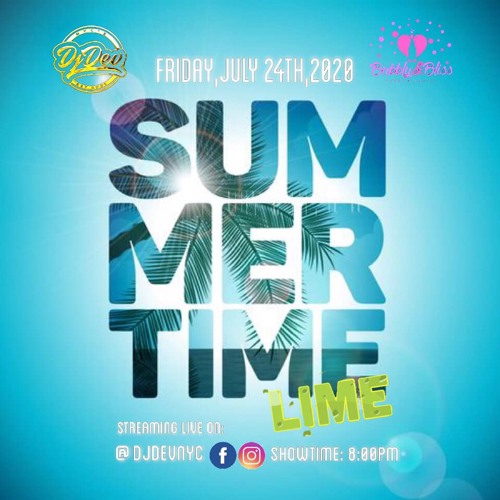 Dj Dev NYC - #Summertimelime 07/24/20 (Recorded Live)