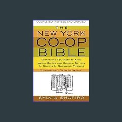 {READ} ✨ The New York Co-op Bible: Everything You Need to Know About Co-ops and Condos: Getting In