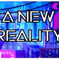 A NEW REALITY (Cyberpunk Lo-Fi style music)