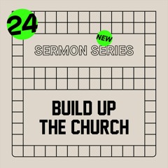 210124 "Build Up The Church... Thru Christlike Discipling Relationships" P03 by Ap. Russell Toohey