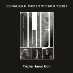 SEVDALIZA - ALIBI (Trizha Harun Edit)