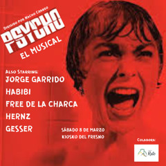 PSYCHO El Musical (Live at Kioskillo Barribalto 8/3/2025)