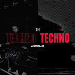 Agus Moyano | SET TECHNO