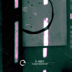 K-Deey - Hidden Wisdom EP - Children Of Tomorrow