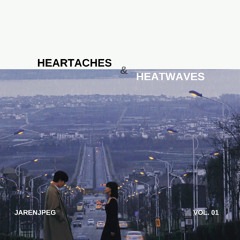 Heartaches & Heatwaves