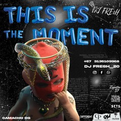 THI$ I$ THE MOMENT (Bday Bash Santiago corrales) by DJ FRE$H