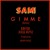 Artwork for Gimme - Sam Smith, Koffee, Jessie Reyez - Remix