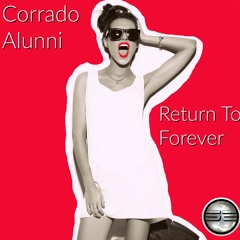 Corrado Alunni- Return To Forever (Original Mix)