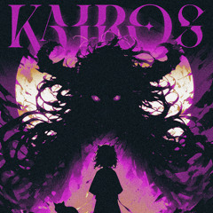Kairos (Slowed)