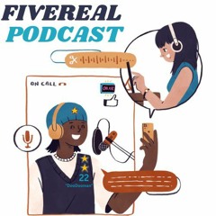 FiveRealpodcast- Intro