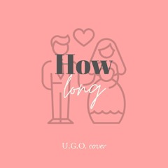 How Long by Peter Wang (Solo Cover)