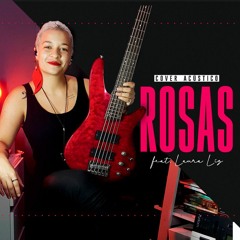 Rosas - Ana Carolina | Cover acústico (Nanda Dias feat. Laura Liz)