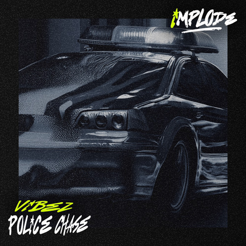 Vibez - Police Chase