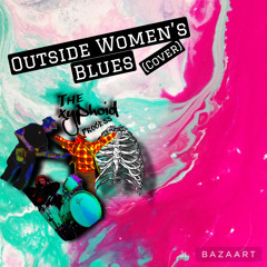 Outside Women's Blues  By Cream (Jam)