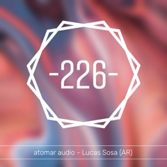 atomar audio -226- Lucas Sosa (AR)