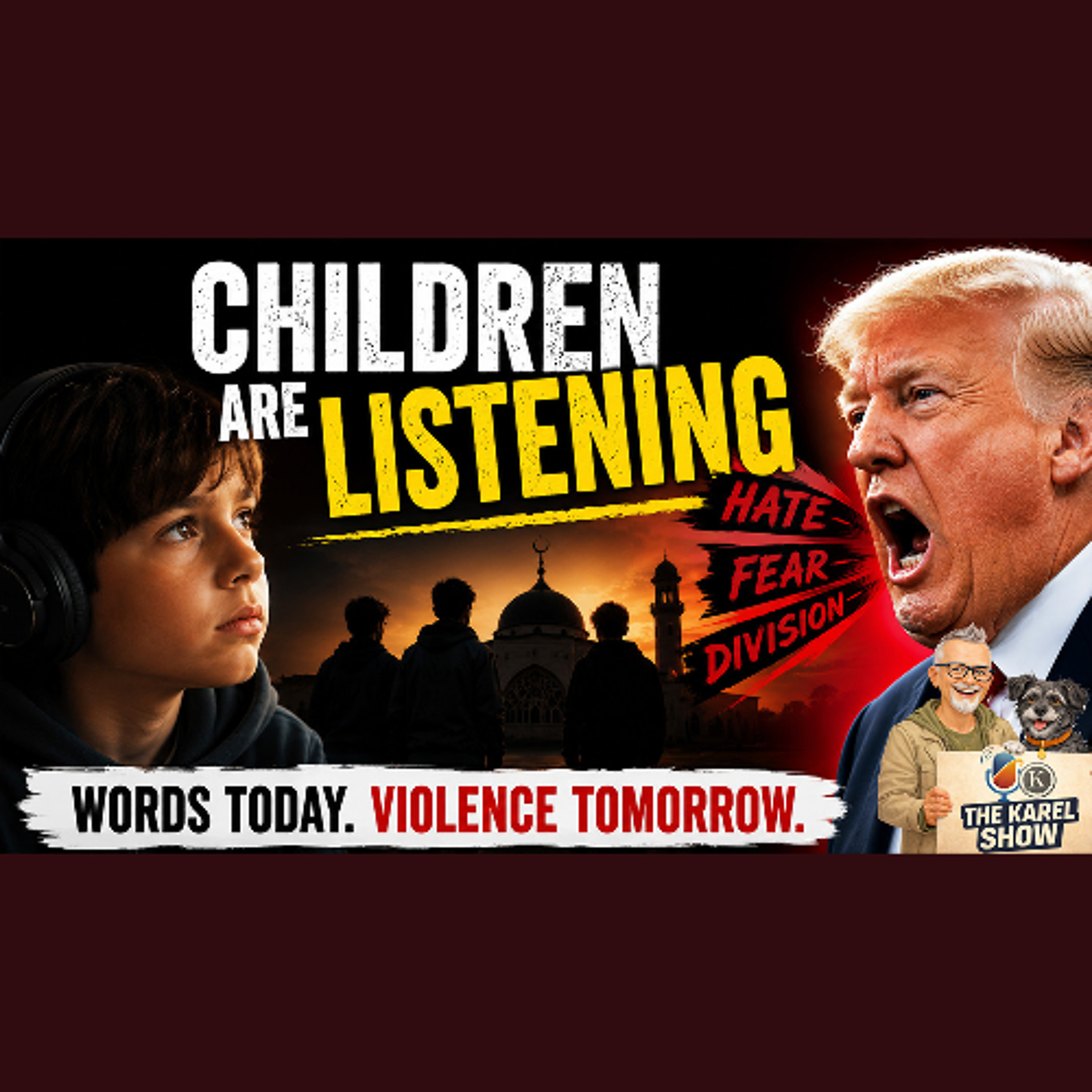 Children Are Listening: Hate Speech, Trump & America’s Growing Violence Problem episode artwork