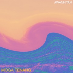 moga tenang.