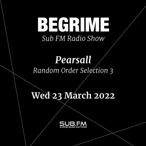 Random Order Selection 3 [Begrime show SubFM 23-03-2022]